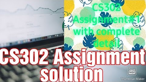 CS302 assignment 1 2020 solution with detail