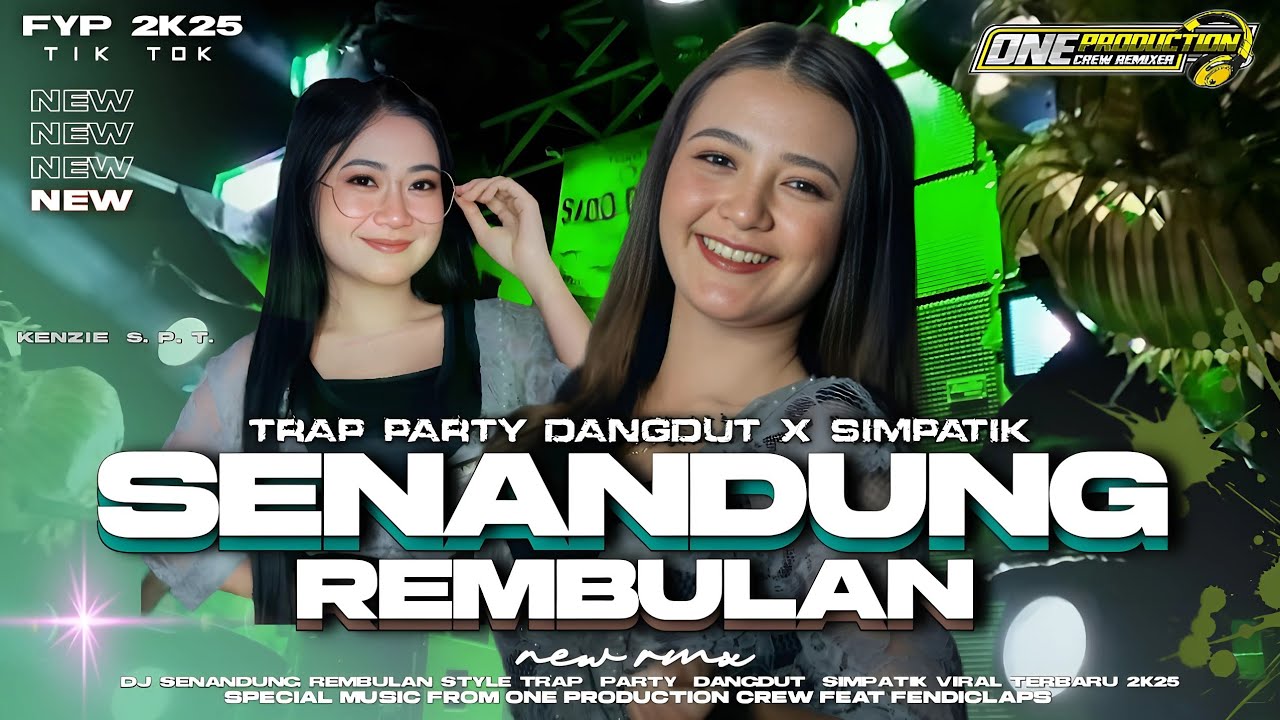 DJ SIMPATIK SENANDUNG REMBULAN VIRAL 2K25 TRAP PARTY MIDDLE CETUS FULL ARANSEMEN DANGDUT ORIGINAL 💫