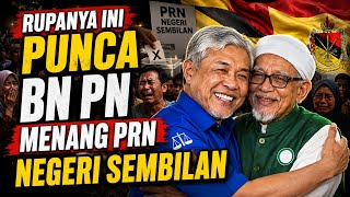 Rupanya inilah Punca PH KALAH TERUK PRN NEGERI SEMBILAN