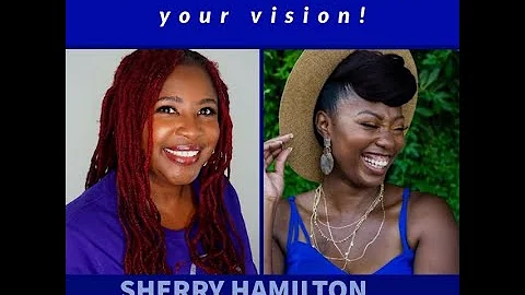 Birthing your Vision with Life Coach Sherry Hamilt...