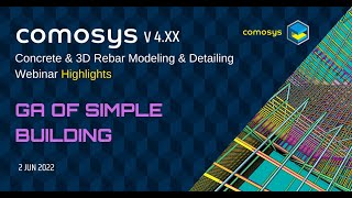 GA of Simple Building : Comosys Concrete & 3D Rebar Detailing Webinar ( 2 JUN 2022)  Highlights