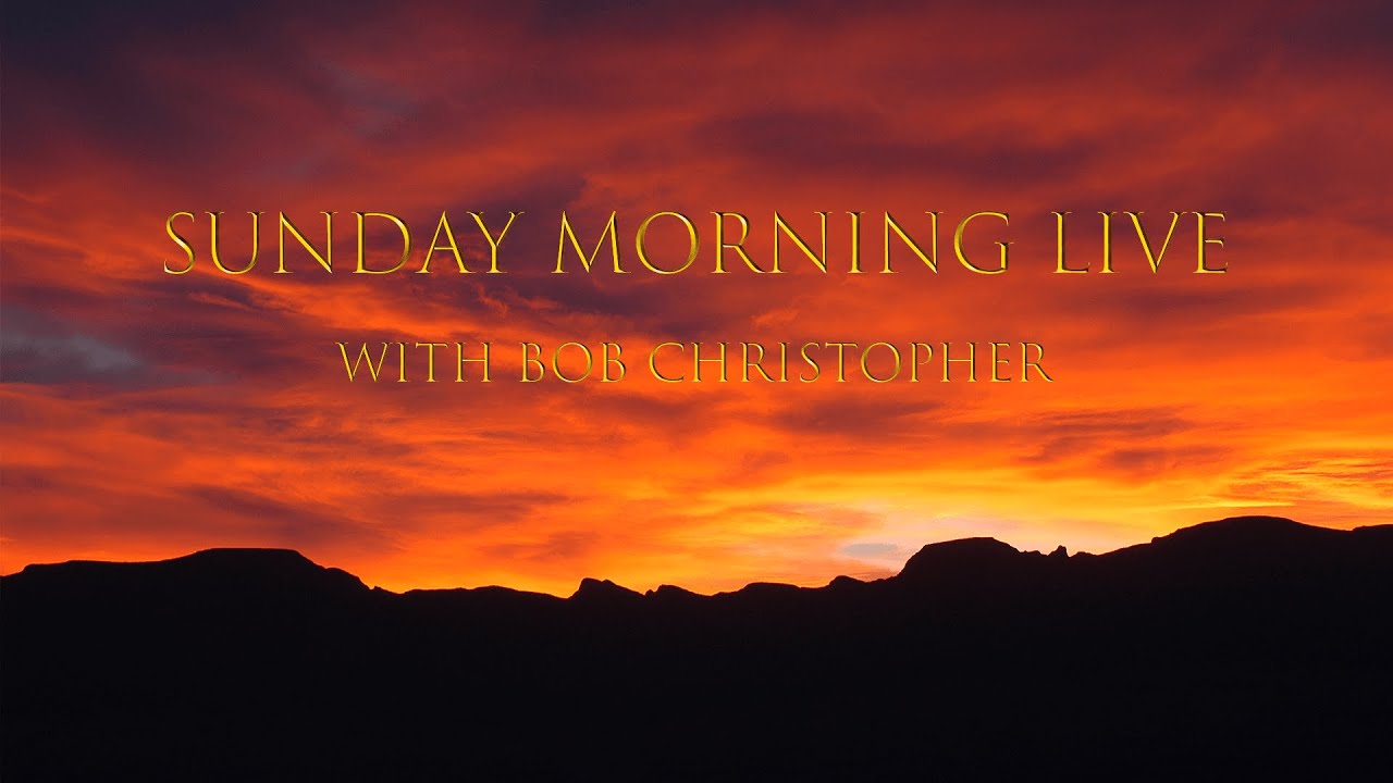 Sunday Morning Live with Bob Christopher | October 24, 2021 | The Body