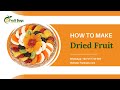 How to make dried fruit  fruitbuys vietnam 2022