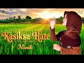 NANIH - KASIKSA HATE | OFFICIAL MUSIC VIDEO | POP SUNDA GASENTRA
