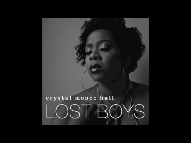 Guarda Lost Boys | Crystal Monee Hall su YouTube Guarda Lost Boys | Crystal Monee Hall su YouTube