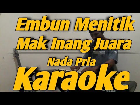 Embun Menitik & Mak Inang Juara Karaoke Melayu Nada Pria Versi ...