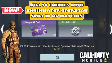 Kill 10 Enemies with Annihilator Operator Skill in MP matches | Call of Duty Mobile | Mission