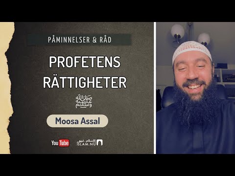 Profetens rättigheter ﷺ | Moosa Assal