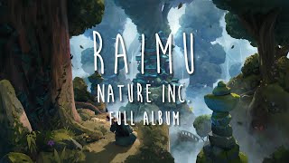 Raimu - Nature Inc. [Full Album]