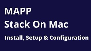 MAPP Stack- How to Install MAPP  stack on Mac OS