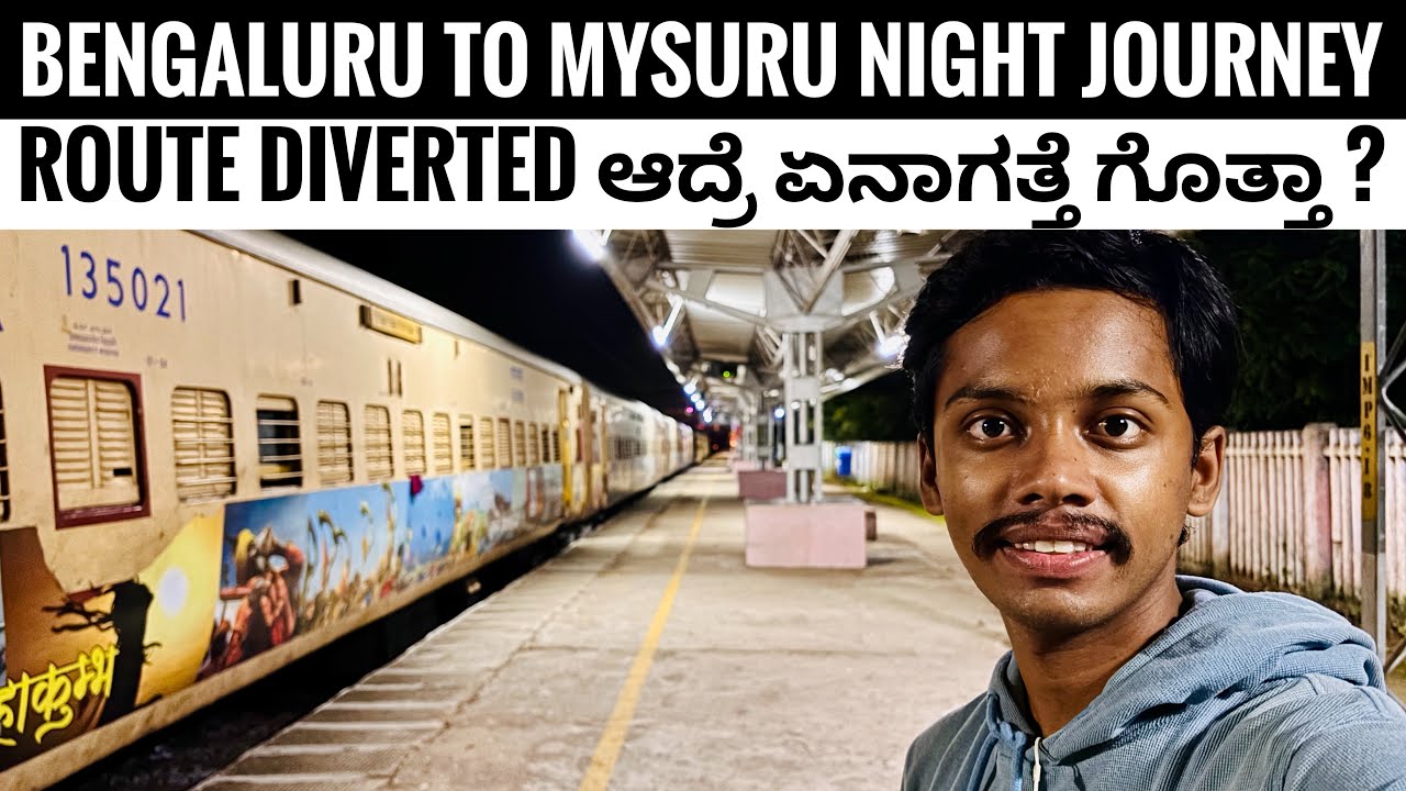 Route Diverted Train Journey | SMVT Bengaluru - Mysuru Passenger