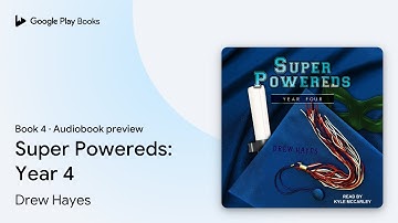 Super Powereds: Year 4 Book 4 by Drew Hayes · Audiobook preview
