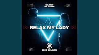 Relax My Lady