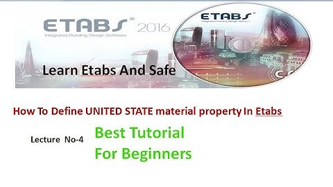 How to define the united state material properties in etabs : lect no. 4 | CIVIL Software Tutorials