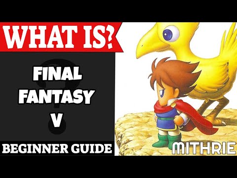 Guida per principianti di Final Fantasy V | Che cos&rsquo;è la serie