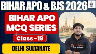 Bihar APO and Judiciary GK Class 19 | Delhi Sultanate MCQ | Score 100% in Exam!