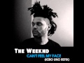 The Weeknd - Can't Feel My Face (Kero Uno Remix)