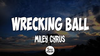Miley Cyrus - Wrecking Ball (Letra/Lyrics)