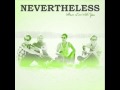 Nevertheless -  I can´t Help it