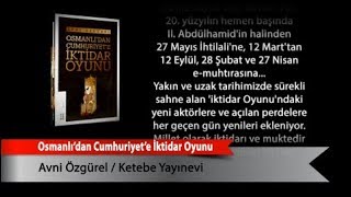 Osmanlı’dan Cumhuriyet’e İktidar Oyunu Resimi