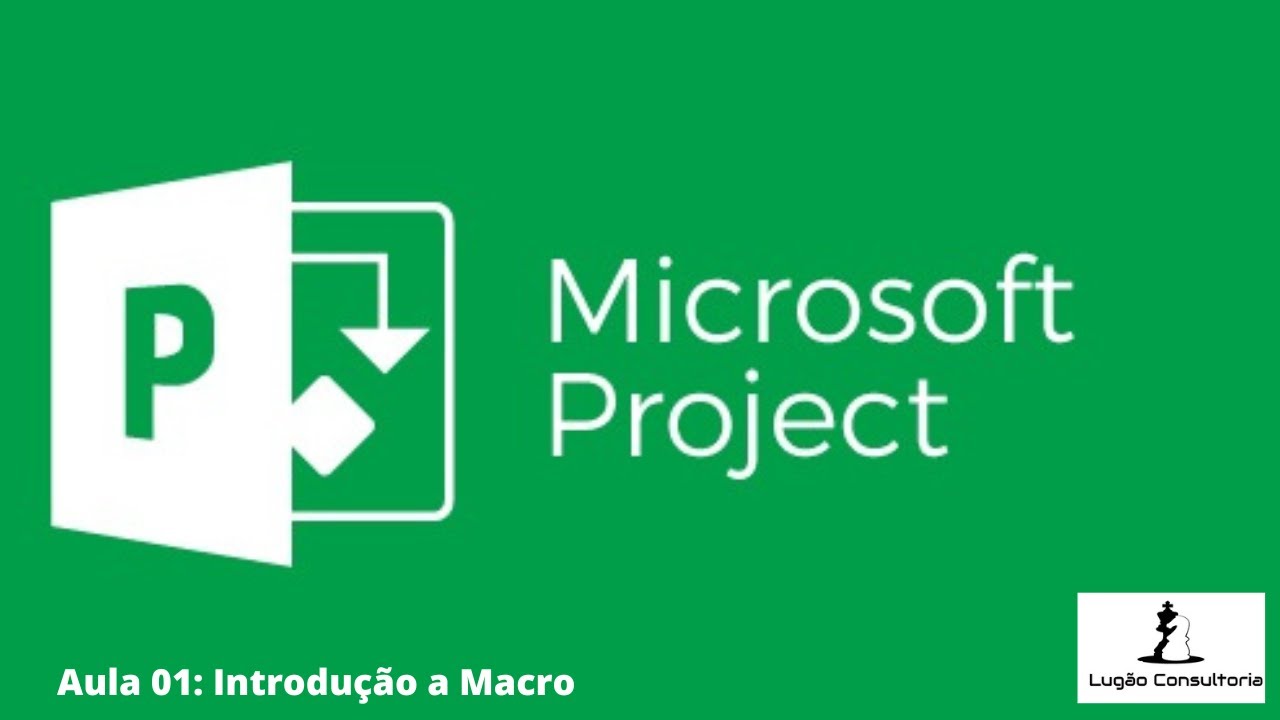 Introdução a Macro - MS Project - Aula 01 - YouTube