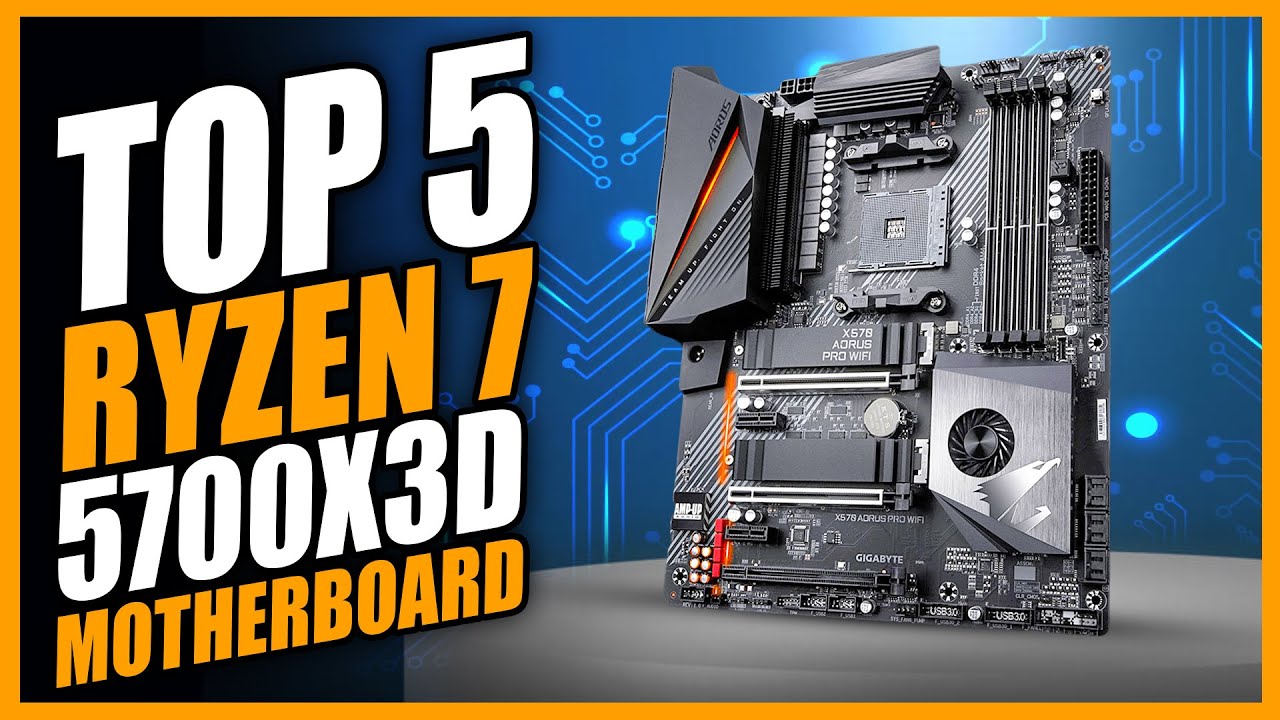 Top 5 Best Motherboard for Ryzen 7 5700X3D - Best Gaming