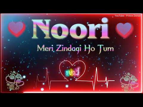 Noori Name Status🥀Noori Name Art Whatsapp Status🥀Noori Name Video🥀Noori Name Lovers 💥#princezishan