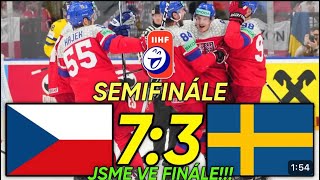 Česko-Švédsko 7:3 jsme ve finále!!!!🇨🇿