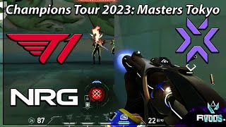 T1 vs NRG  All Maps | Champions Tour 2023: Masters Tokyo