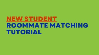 New Student Roommate Matching