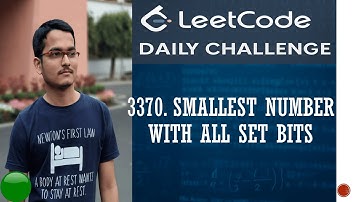 3370. Smallest Number With All Set Bits | Bit Manipulation | Leetcode Daily Challenge