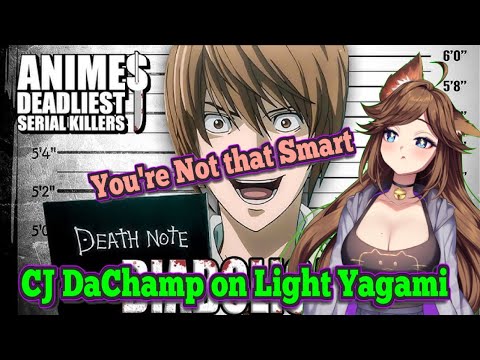 [Light Yagami] CJ DaChamp Serial Killer Reaction
