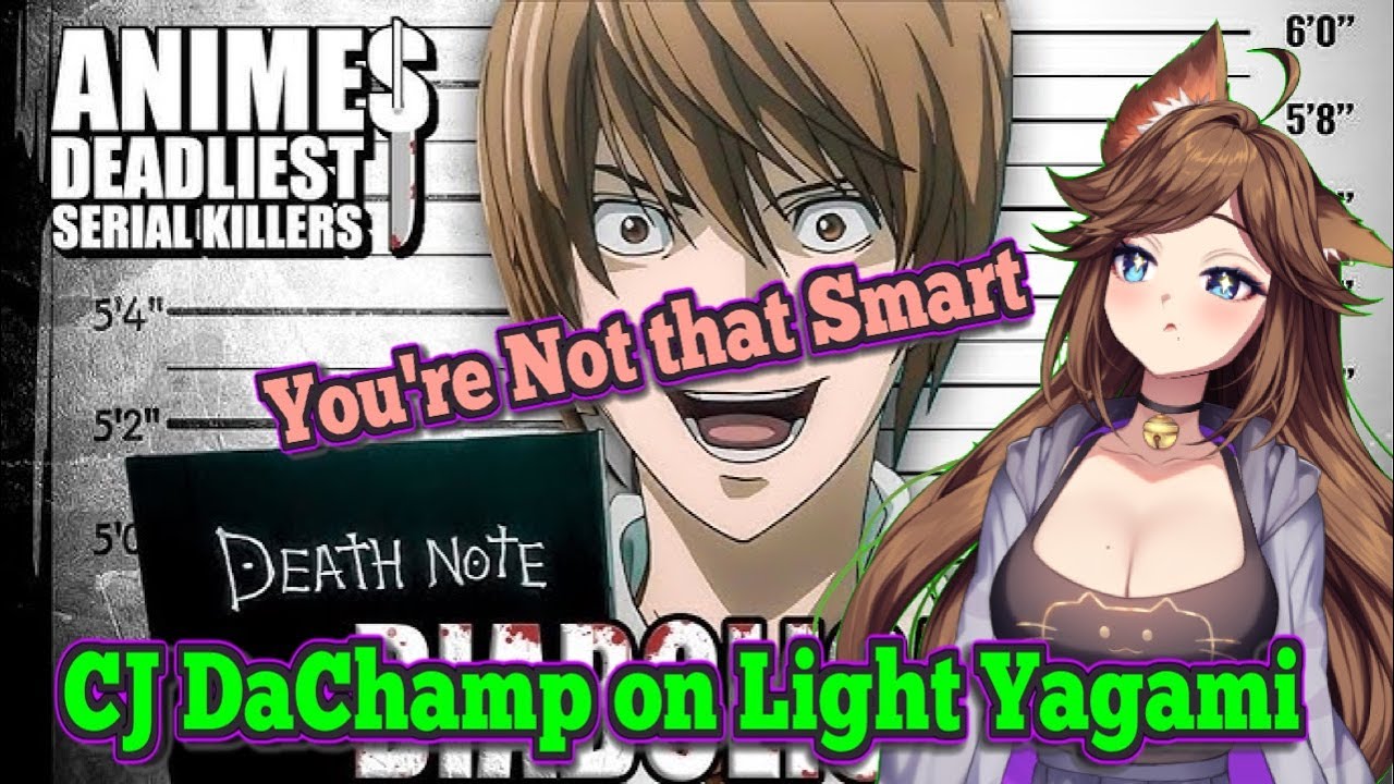 [Light Yagami] CJ DaChamp Serial Killer Reaction