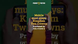 Mobile must plays: Kingdom Two Crowns - presented by ROG Phone 6 screenshot 4
