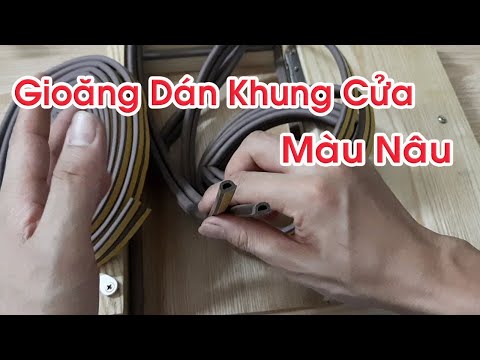 Video: Gioăng cửa sổ bằng gỗ - giải pháp hiệu quả