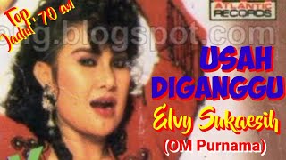 USAH DIGANGGU - Elvy Sukaesih (OM Purnama) - Top jadul '70 an - Musik video lirik