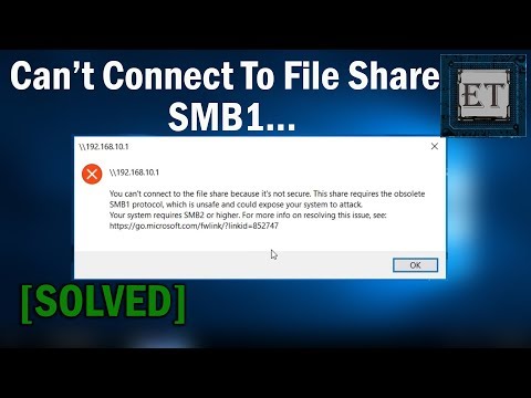 How To Fix You Cannot Connect to File Share, This Share Requires the Obsolete SMB1 Protocol