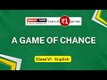 A Game of Chance INTRODUCTION  - Class VI English, Chapter 08 - A Game of Chance