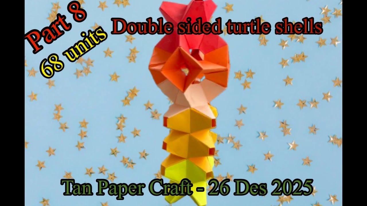 Tutorial ke 368 - Unit origami polyhedron by Tomoko Fuse part 8-11 Var ways to assemble double side 