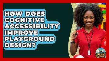 How Does Cognitive Accessibility Improve Playground Design? - Outdoor Play Pros