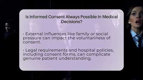 Is Informed Consent Always Possible In Medical Decisions? - The Ethical Compass