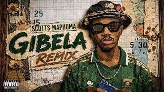 Scotts Maphuma X Dj Maphorisa U0026 Xduppy  Gibela Remix Feat Laurent Sam Charf Rizzer  2026