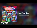 Los Rieleros Del Norte - Ya Para Que (Audio)