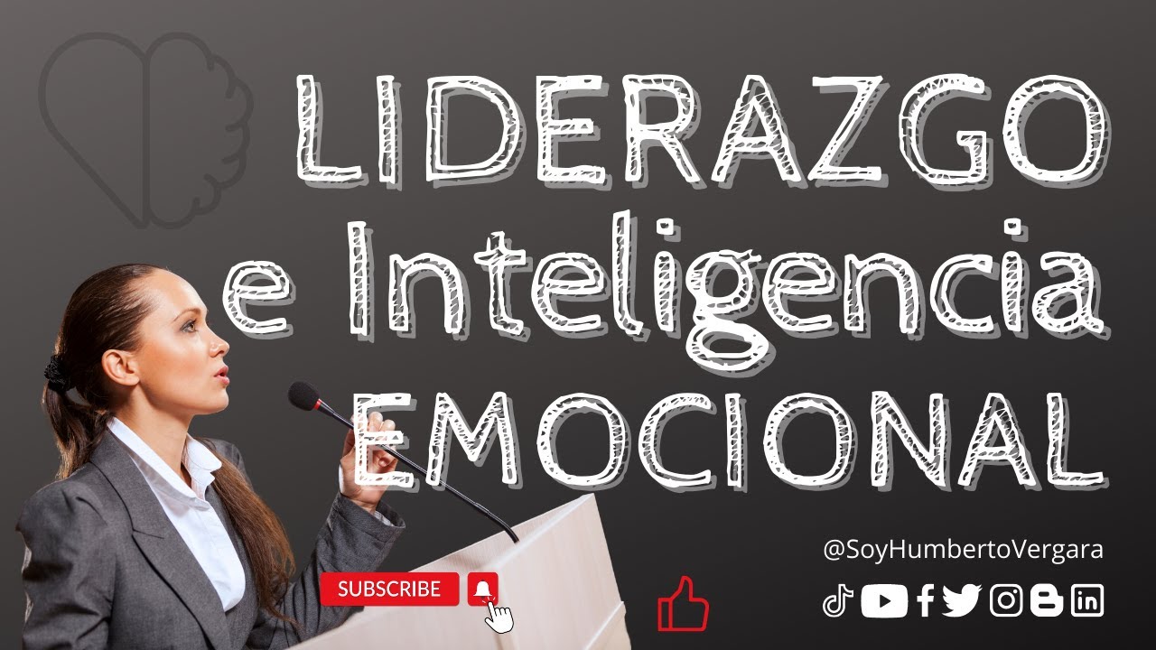 Liderazgo e Inteligencia Emocional - YouTube