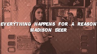 Madison Beer - Everything Happens For A Reason (Lyrics)