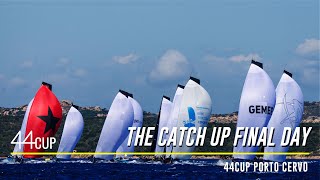 44Cup Porto Cervo - Final Day Replay