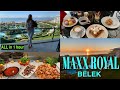 MAXX ROYAL BELEK /All in 1 hour / все за 1 час