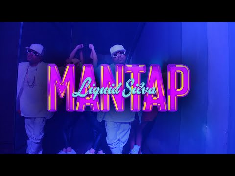 Liquid Silva - Mantap | Official Music Video