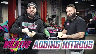 WILD EVO | TIME FOR NITROUS??? | PART 1