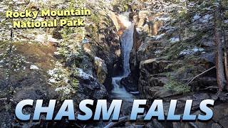 This is Amazing! Hiking Chasm Falls [Rocky Mountain National Park]